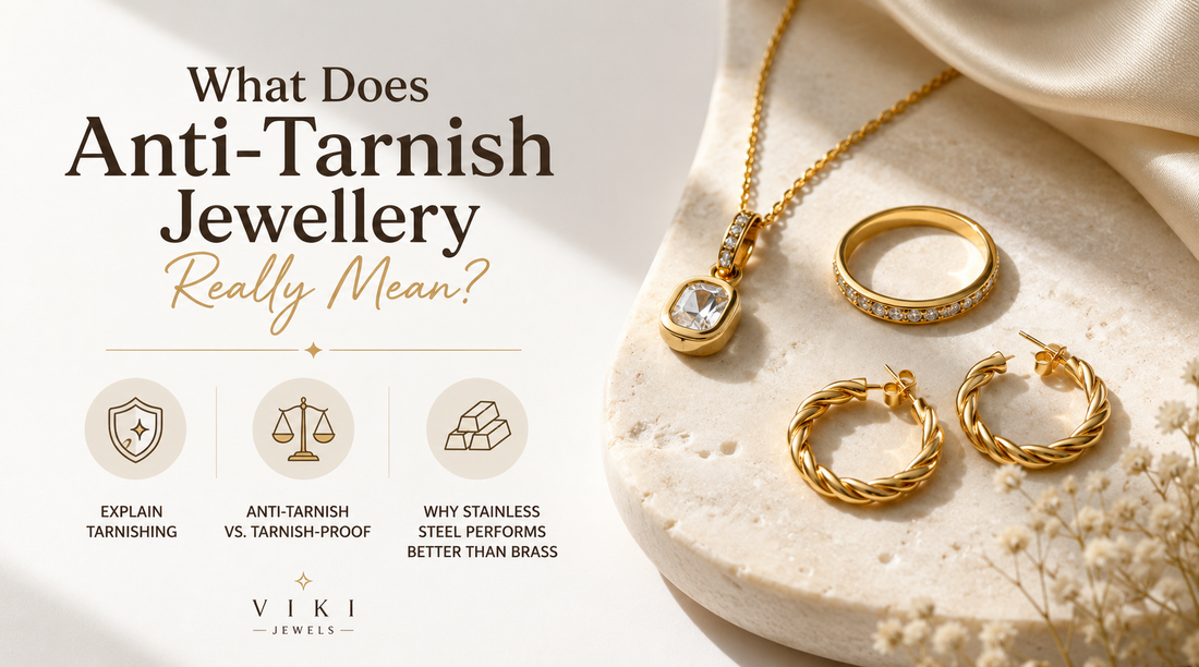 What Does Anti-Tarnish Jewellery Really Mean?