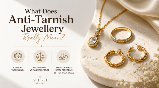 What Does Anti-Tarnish Jewellery Really Mean?